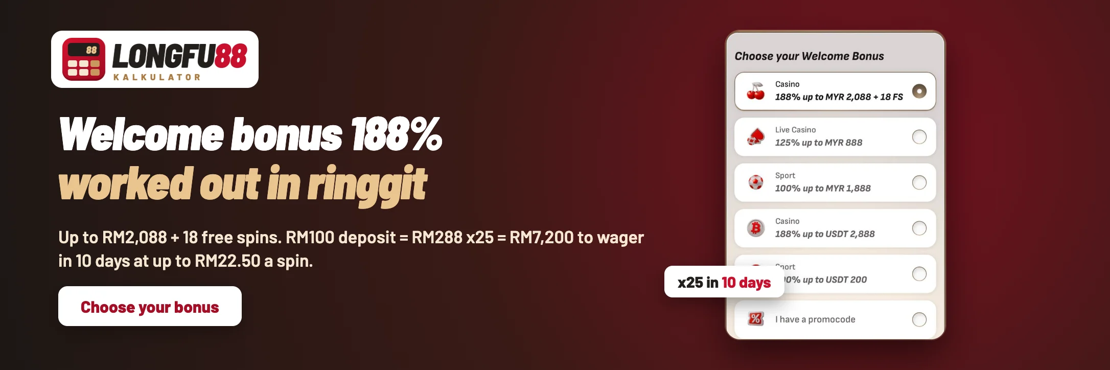 Longfu88 welcome bonus 188% up to RM2,088 and 18 free spins with x25 wagering worked out in ringgit